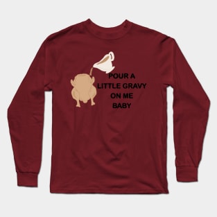 Turkey and Gravy Long Sleeve T-Shirt